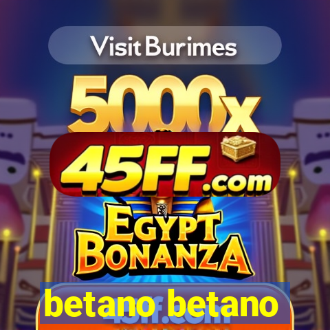 betano betano